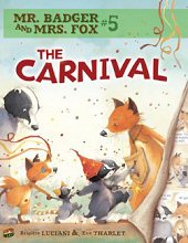 cover: Mr. Badger and Mrs. Fox - The Carnival