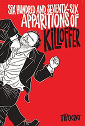cover: Six Hundred and Seventy-Six Apparitions of Killoffer by Patrice Killoffer