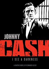 cover: Johnny Cash: I See a Darkness by Reinhard Kleist