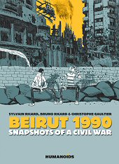 cover: Beirut 1990: Snapshots of a Civil War by Ricard & Ricard & Gaultier