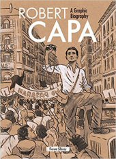 cover: Robert Capa: A Graphic Biography by Florent Silloray