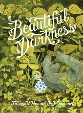 cover: Beautiful Darkness by Fabien Vehlmann & Kerascoet