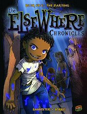 cover: The Elsewhere Chronicles - The Parting