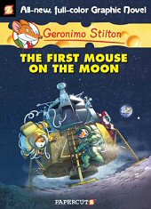cover: Geronimo Stilton - The First Mouse on the Moon