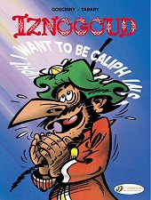 cover: Iznogoud - I want to be Caliph instead of the Caliph