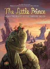 cover: The Little Prince - The Planet of the Tortoise Driver