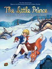 cover: The Little Prince - The Planet of Ashkabaar