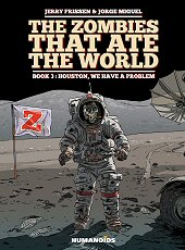 cover: The Zombies That Ate the World - Book 3: Houston, We have a Problem
